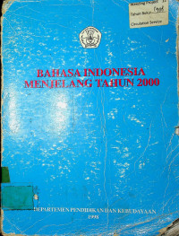 BAHASA INDONESIA MENJELANG TAHUN 2000