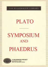 SYMPOSIUM AND PHAEDRUS
