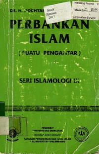 PERBANKAN ISLAM: (SUATU PENGANTAR) SERI ISLAMOLOGI IX
