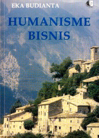 HUMANISME BISNIS
