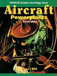 Aircraft Powerplants: Seventh Edition