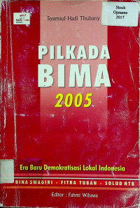 PILKADA BIMA 2005: Era Baru Demokratisasi Lokal Indonesia