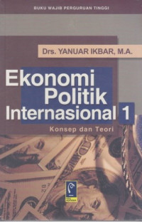 Ekonomi Politik Internasional 1: Konsep dan Teori