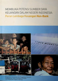 MEMBUKA POTENSI SUMBER DAYA KEUANGAN DALAM NEGERI INDONESIA: Peran Lembaga Keuangan Non-Bank