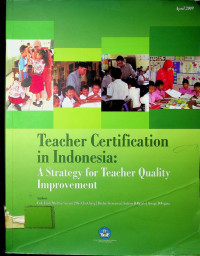 Teacher Certification In Indonesia:A Strategy For Teacher Quality Improvement
