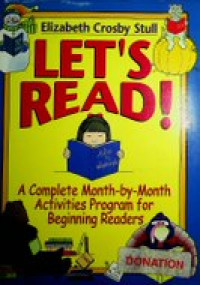 LET'S READ! : A COMPLETE MONTH-BY-MONTH ACTIVITIES PROGRAM FOR BEGINNING READERS