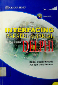 INTERFACING PARALEL & SERIAL Menggunakan DELPHI