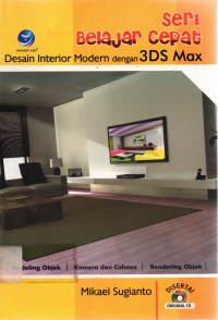 Seri Belajar Cepat: Desain Interior Modern dengan 3DS Max