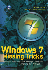 Windows 7 Missing Trick: Mengungkap Trik-trik yang Tidak Biasanya Dilakukan, Langsung dari Ahlinya