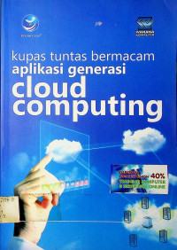 kupas tuntas bermacam aplikasi generasi cloud computing