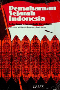Pemahaman Sejarah Indonesia Sebelum & Sesudah Revolusi