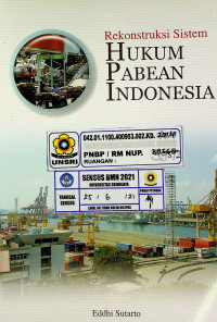 Rekonstruksi Sistem HUKUM PABEAN INDONESIA