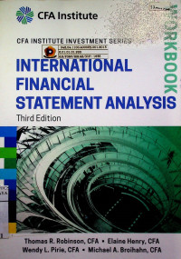 INTERNATIONAL FINANCIAL STATEMENT ANALYSIS WORKBOOK, THIRD EDITION