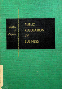 PUBLIC REGULATION OF BUSINESS