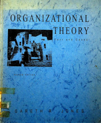 ORGANIZATIONAL THEORY: Text and Cases, Second Edition