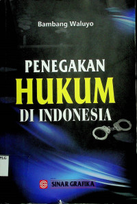 PENEGAKAN HUKUM DI INDONESIA