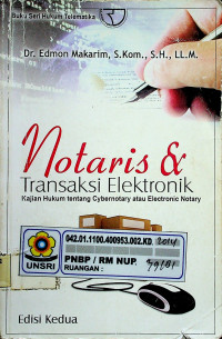 Notaris & Transaksi Elektronik: Kajian Hukum tentang Cybernotary atau Electronic Notary, Edisi Kedua