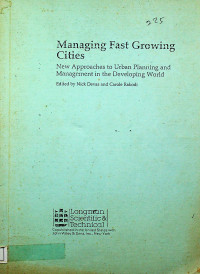Managing Fast Growing Cities : New Approaches to Urban Planning and Management in the Developing World