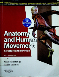 Anatomy and Human Movement, Structure and Function, SIXTH EDITION