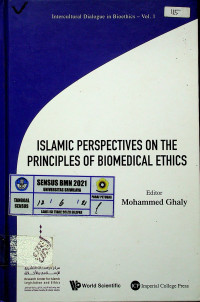 ISLAMIC PERSPECTIVES ON THE PRINCIPLES OF BIOMEDICAL ETHICS