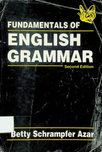FUNDAMENTALS OF ENGLISH GRAMMAR, Second Edition