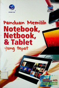 Panduan Memilih Notebook, Netbook, Tablet & tepat