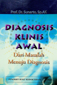 DIAGNOSIS KLINIS AWAL: Dari Masalah Menuju Diagnosis