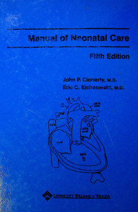 Manual of Neonatal Care, Fifth Edition