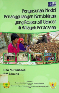 Penyusunan Model Penanggulanan Kemiskinan yang Responsif Gender di Wilayah Perdesaan