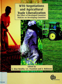 WTO Negotiations and Agricultural Trade Liberalization: The Effect of Developed Countries` Policies on Developing Countries