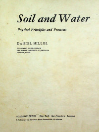 Soil and Water : Physical Principles and Processes