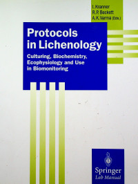 Protocols in Lichenology: Culturing, Biochemistry, Ecophysiology and Use in Biomonitoring