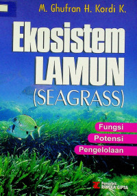 Ekosistem LAMUN (SEAGRASS): Fungsi Potensi Pengelolaan