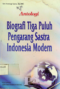 Antologi Biografi Tiga Puluh Pengarang Sastra Indonesia Modern