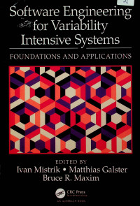 Software Engineering for Variability Intensive Systems : FOUNDATIONS AND APPLICATIONS