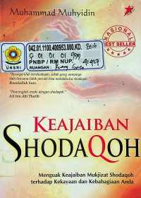 KEAJAIBAN SHODAQOH: Menguak Keajaiban Mukjizat Shodaqoh terhadap Kekayaan dan Kebahagiaan Anda