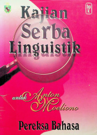 Kajian Serba Linguistik untuk Anton Moeliono Pereksa Bahasa