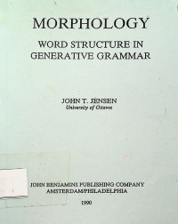 MORPHOLOGY: WORD STRUCTURE IN GENERATIVE GRAMMAR