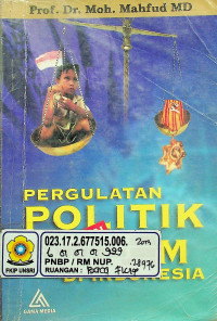 PERGULATAN POLITIK DAN HUKUM DI INDONESIA