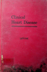 Clinical Heart Disease, FIFTH EDITION
