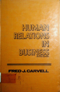 HUMAN RELATIONS IN BUSINESS SECOND EDITION