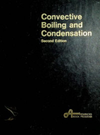 Convective Boiling and Condensation , Second Edition