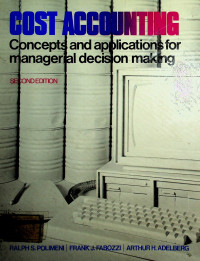 COST ACCOUNTING: Concepts and applications formanagerial decison making, SECOND EDITION