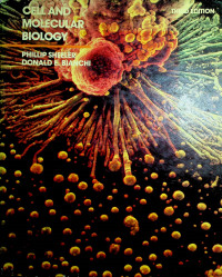 CELL AND MOLECULAR BIOLOGY, THIRD EDITION