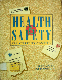 HEALTH & SAFETY IN CHILD CARE