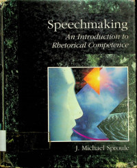 Speechmaking: An Introduction to Rhetorical Competence