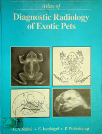Atlas of Diagnostic Radiology of Exotic Pets