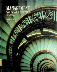 MANAGEMENT: SKILLS AND APPLICATION, Sixth Edition