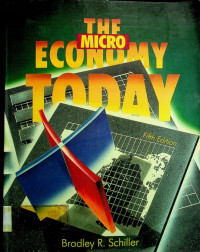THE MICRO ECONOMY TODAY, Fifth Edition