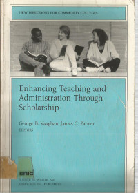 Enhancing Teaching and Administration Through Scholarship
